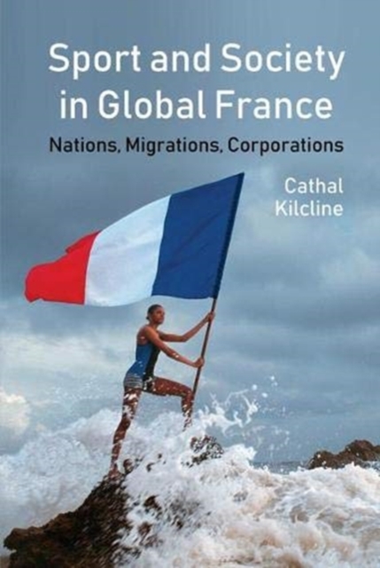 Sport and Society in Global France