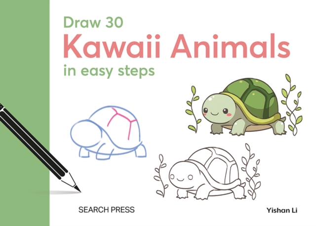 Draw 30: Kawaii Animals