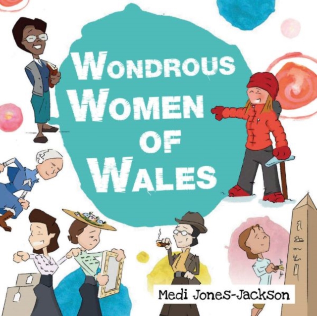 Wondrous Women of Wales