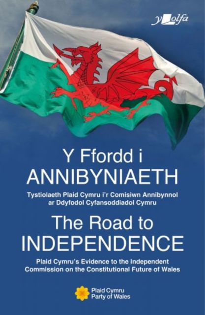 Road to Independence | Y Ffordd i Annibyniaeth