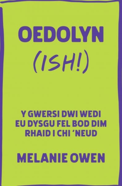 Oedolyn (ish!)