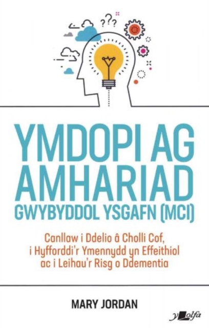 Ymdopi Ag Amhariad Gwybyddol Ysgafn (MCI)