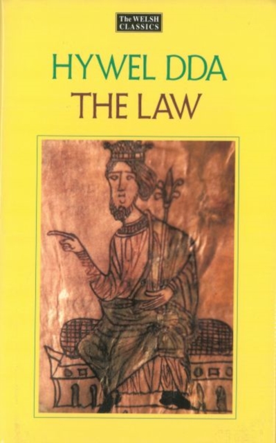 Law of Hywel Dda - Law texts from medieval Wales, translated and edited