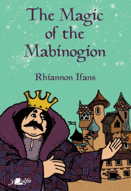 The Magic of the Mabinogion