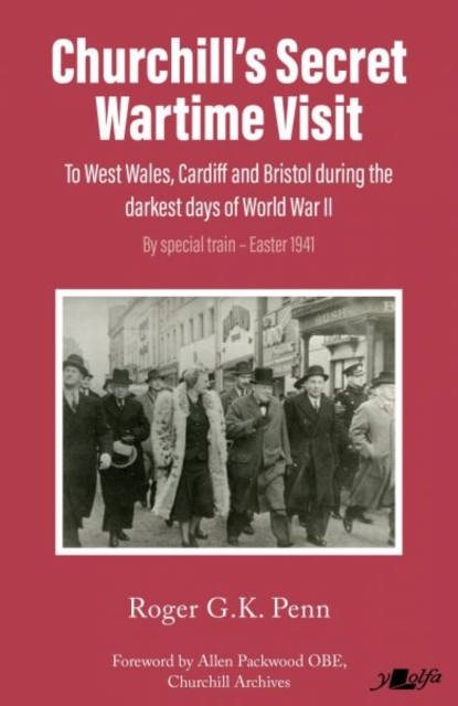 Churchill's Secret Wartime Visit