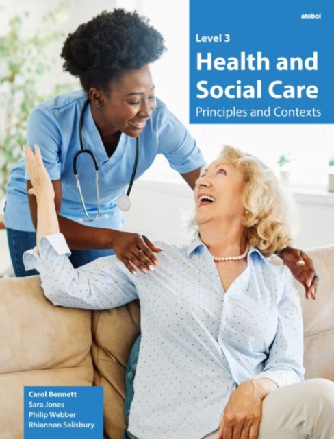 Level 3 Heath and Social Care - Principles and Contexts