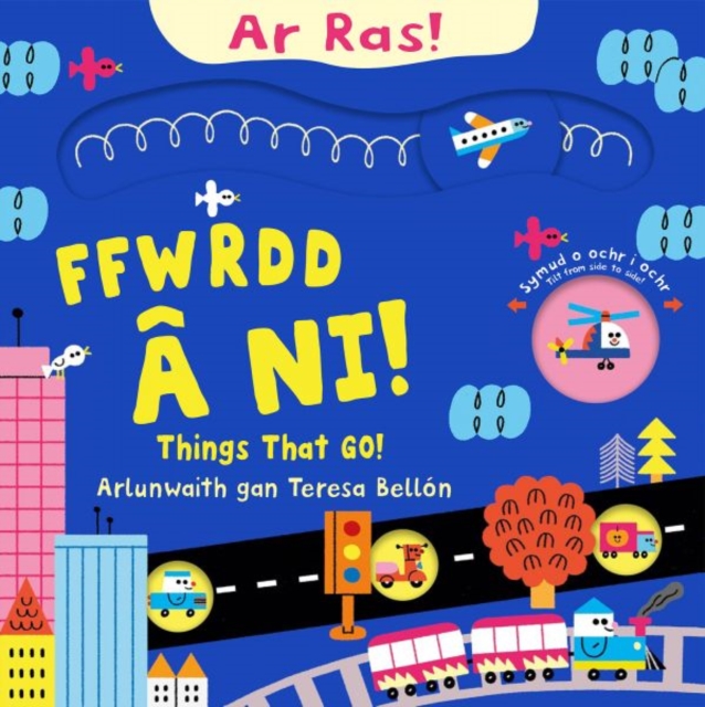 Ar Ras: Ffwrdd a Ni! | Things that go!