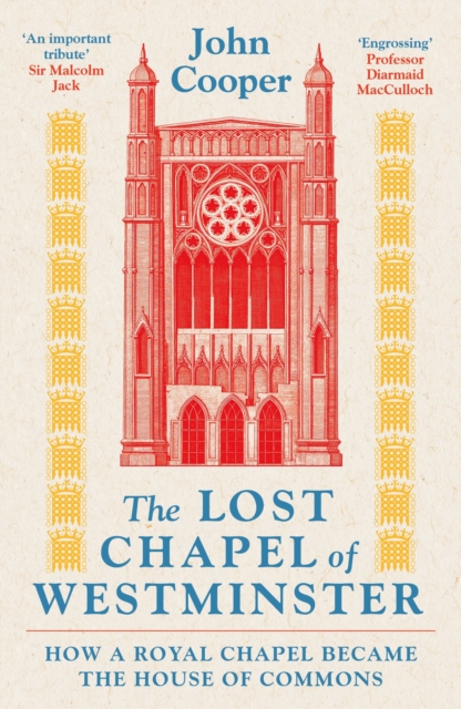 The Lost Chapel of Westminster