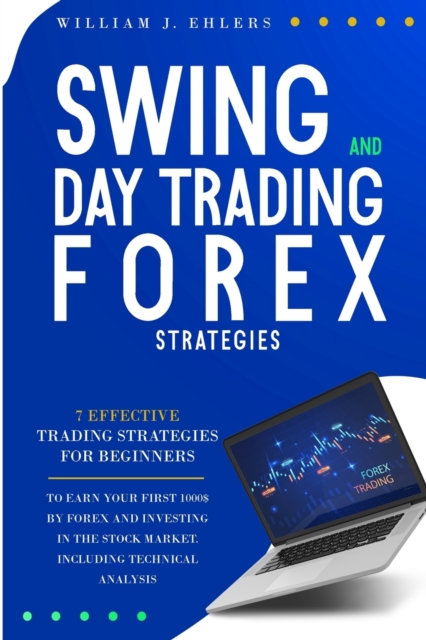 Swing and Day Trading Forex Strategies