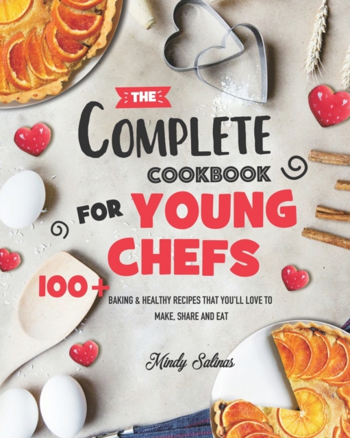 Complete Cookbook for Young Chefs