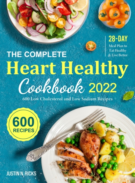 Complete Heart Healthy Cookbook 2022