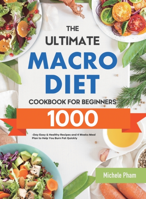 Ultimate Macro Diet Cookbook for Beginners