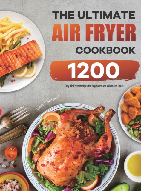 Ultimate Air Fryer Cookbook