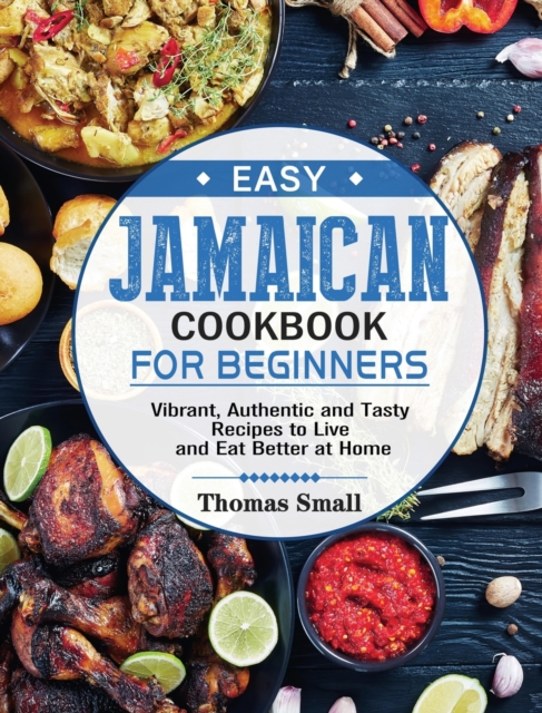 Easy Jamaican Cookbook for Beginners