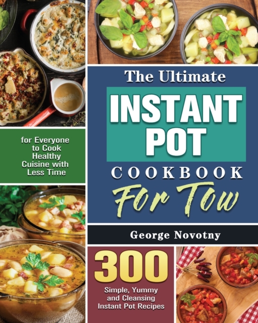 Ultimate Instant Pot Cookbook For Two