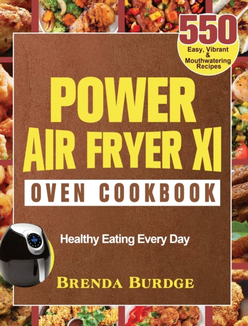 Power Air Fryer Xl Oven Cookbook