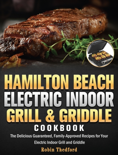 Hamilton Beach Electric Indoor Grill and Griddle Cookbook