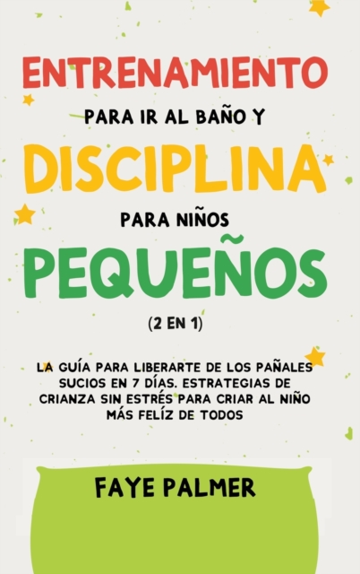 Crianza Positiva y Disciplina Libre de Culpa (2 en 1)