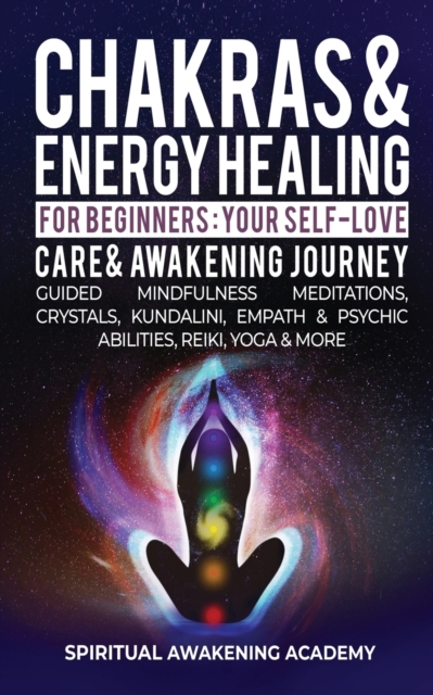 Chakras & Energy Healing For Beginners