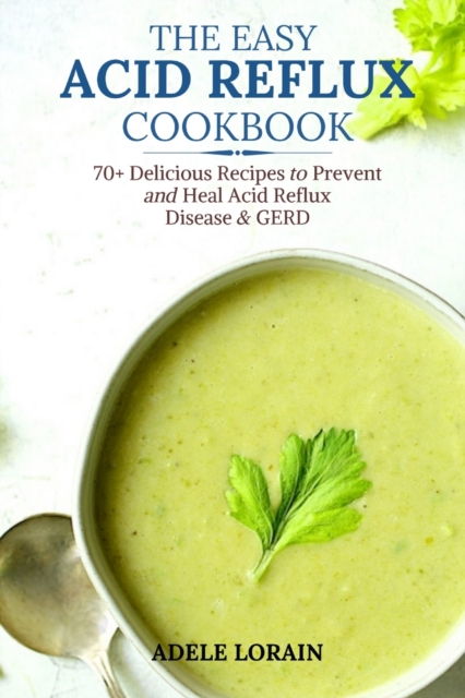 Easy Acid Reflux Cookbook