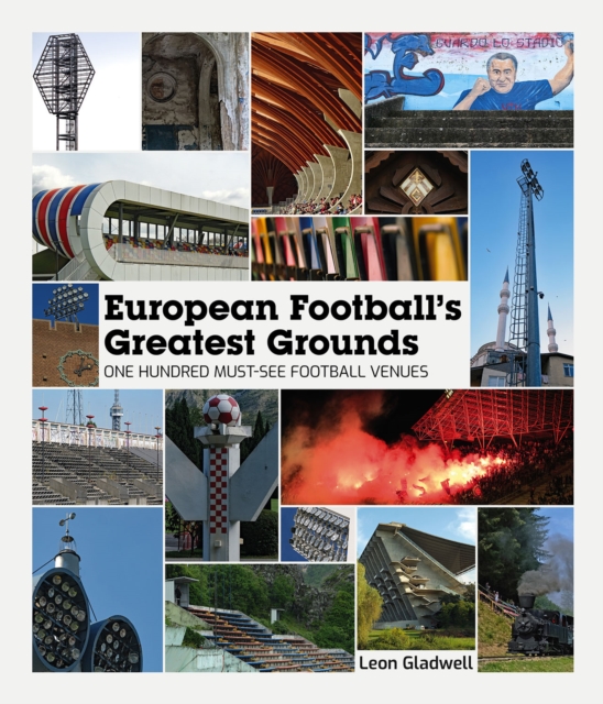 European Football's Greatest Grounds