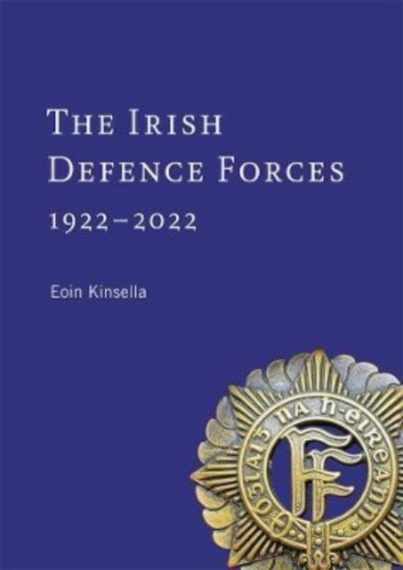 Irish Defence Forces, 1922-2022
