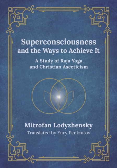 Superconsciousness and the Ways to Achieve It