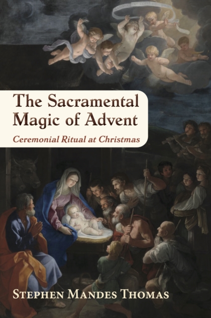 The Sacramental Magic of Advent