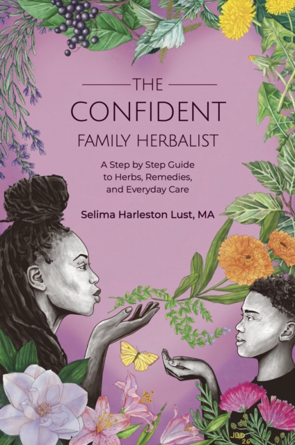 The Confident Family Herbalist