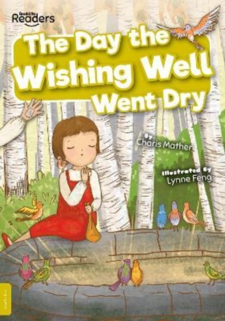Day the Wishing Well Went Dry