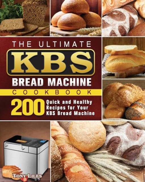 Ultimate KBS Bread Machine Cookbook