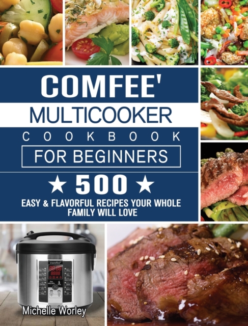 Comfee' Multicooker Cookbook for Beginners