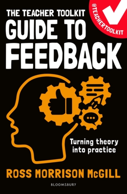 Teacher Toolkit Guide to Feedback