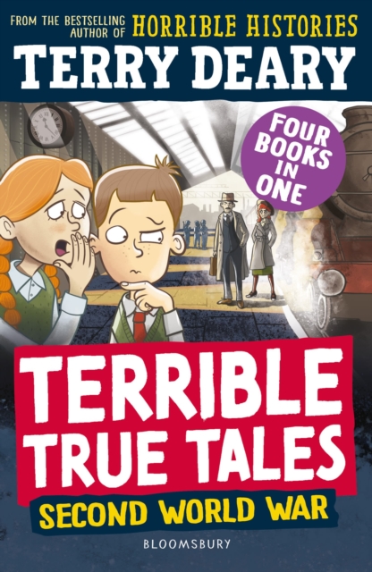 Terrible True Tales: Second World War