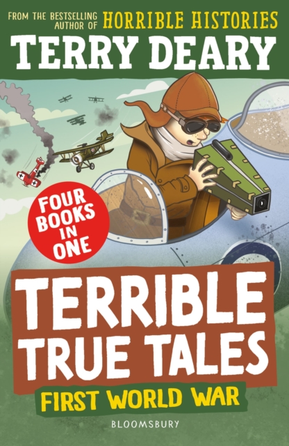 Terrible True Tales: First World War
