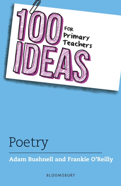 100 Ideas for Primary Teachers: Poetry