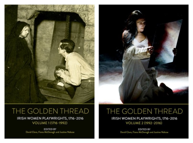 Golden Thread: Irish Women Playwrights, Volumes 1 & 2