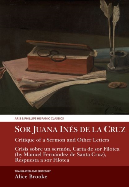 Sor Juana Ines de la Cruz, Critique of a Sermon and Other Letters