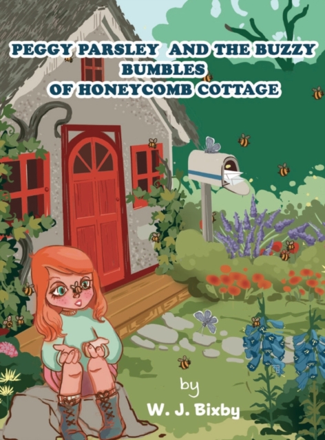 Peggy Parsley and the Buzzy Bumbles of Honeycomb Cottage