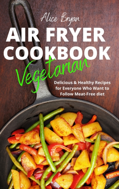 Vegetarian Airfryer Cookbook