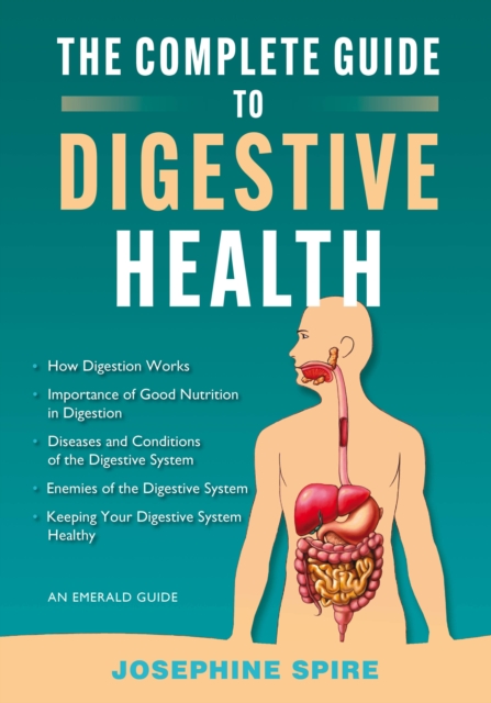 Complete Guide To Digestive Health