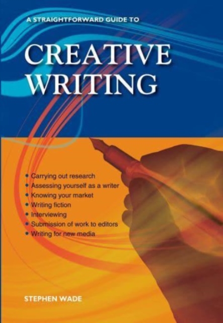 Straightforward Guide To Creative Writing