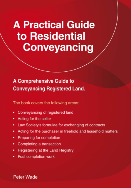 Emerald Guide to a Practical Guide to Residential Conveyance A