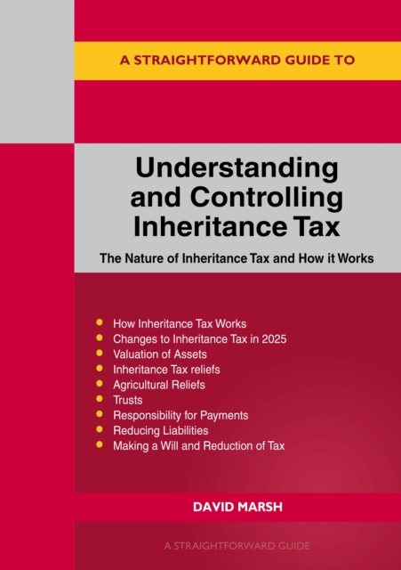 A Straightforward Guide to Understanding and Controlling Inheritance Tax