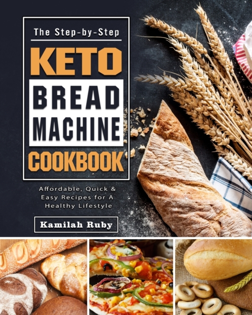 Step-by-Step Keto Bread Machine Cookbook