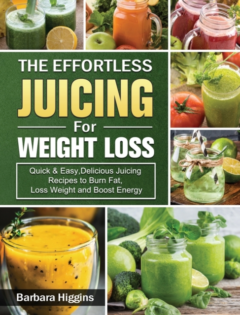 Effortless Juicing for Weight Loss