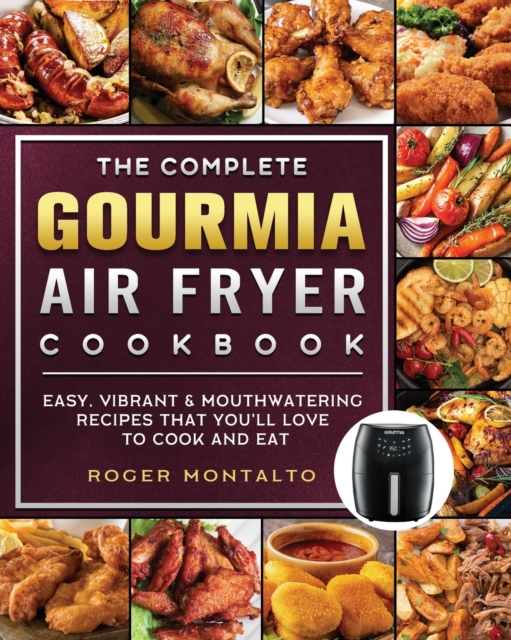 Complete Gourmia Air Fryer Cookbook