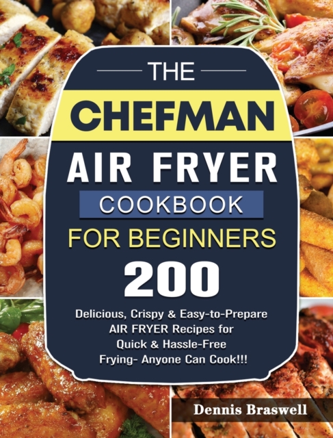 Chefman Air Fryer Cookbook For Beginners