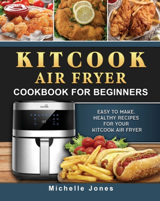 KitCook Air Fryer Cookbook For Beginners