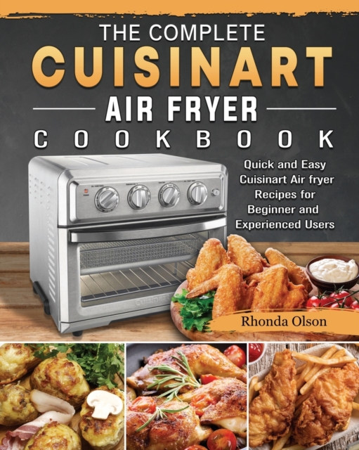 Complete Cuisinart Air fryer Cookbook